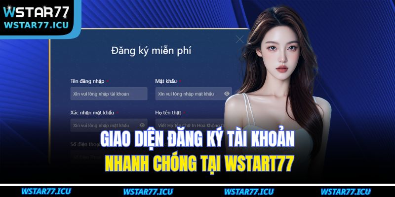 Trang chủ 27 Giao diện đăng ký tài khoản nhanh chóng tại WSTART77
